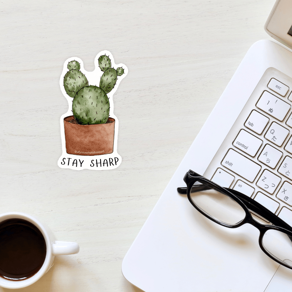 Stay Sharp - Plant Pun Sticker - Vinyl Decal Sticker - alyssawhetstoneart