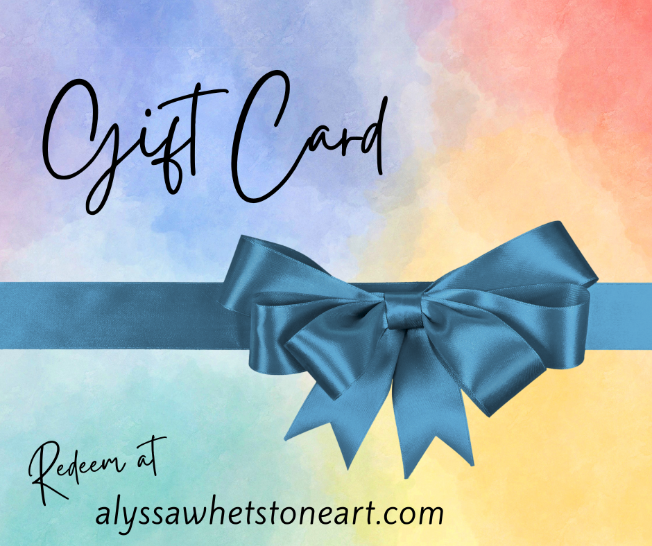 Gift Card for Alyssa Whetstone Art
