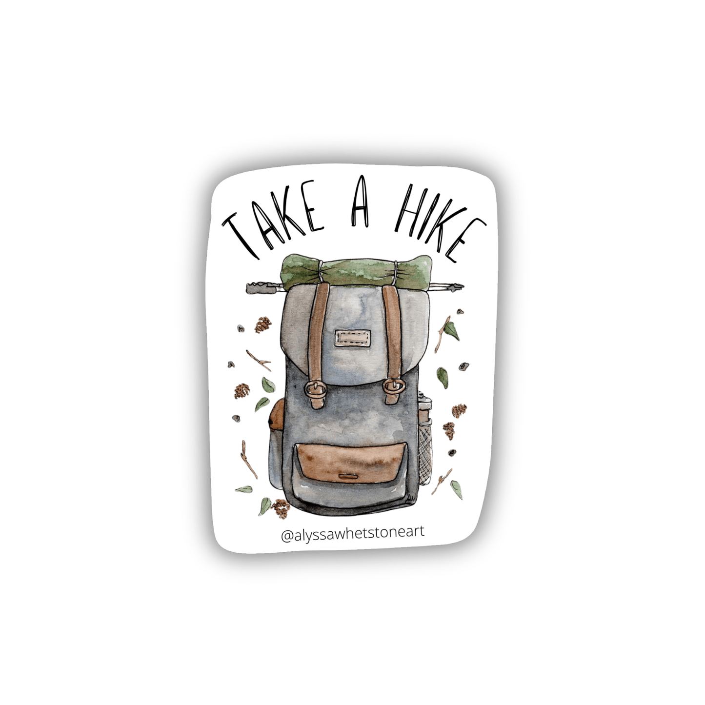 Take a Hike - Explore and Adventure Backpack - Vinyl Decal Sticker - alyssawhetstoneart