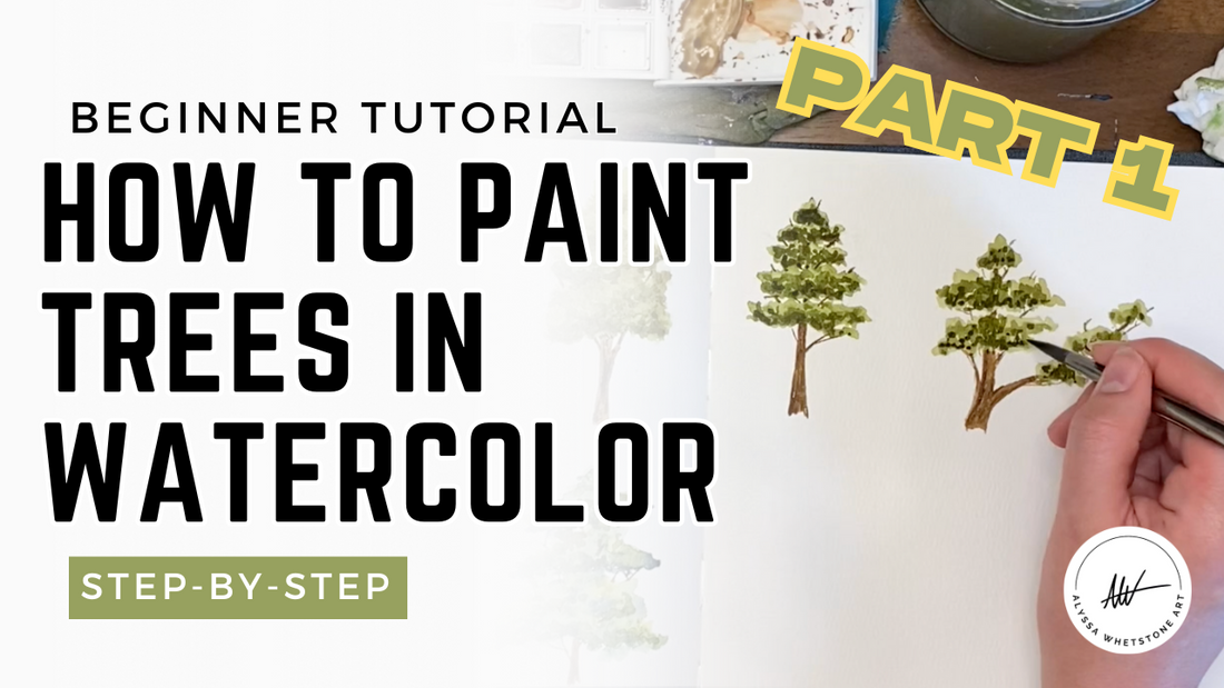 How to Paint Watercolor Trees: A Beginner-Friendly Tutorial Using Layering and Value
