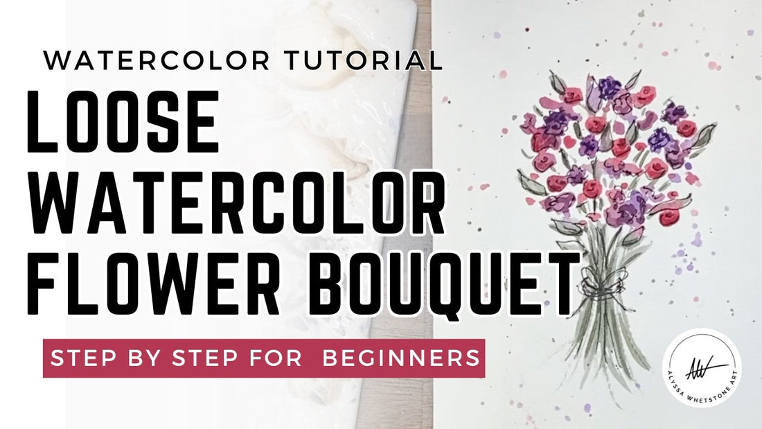 How to Paint a Loose Watercolor Bouquet (Even If Florals Feel Intimidating)