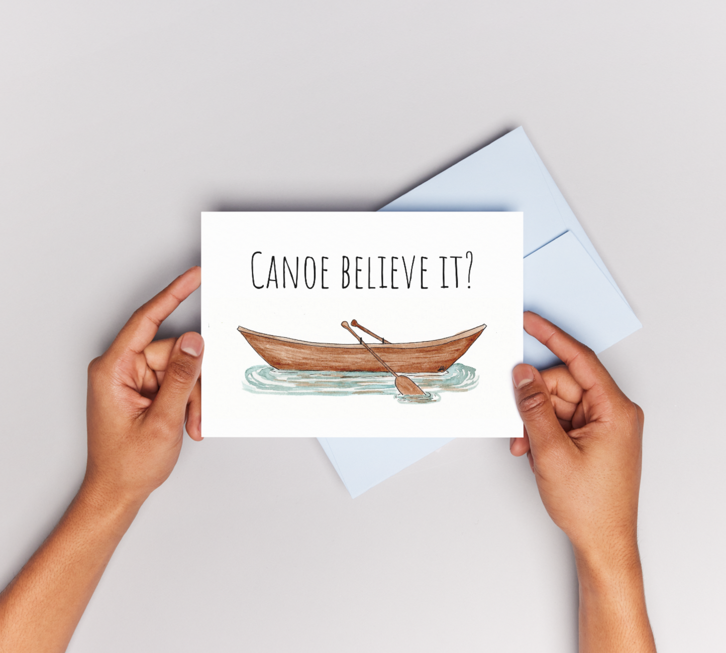 Canoe Believe it? Watercolor Greeting Card