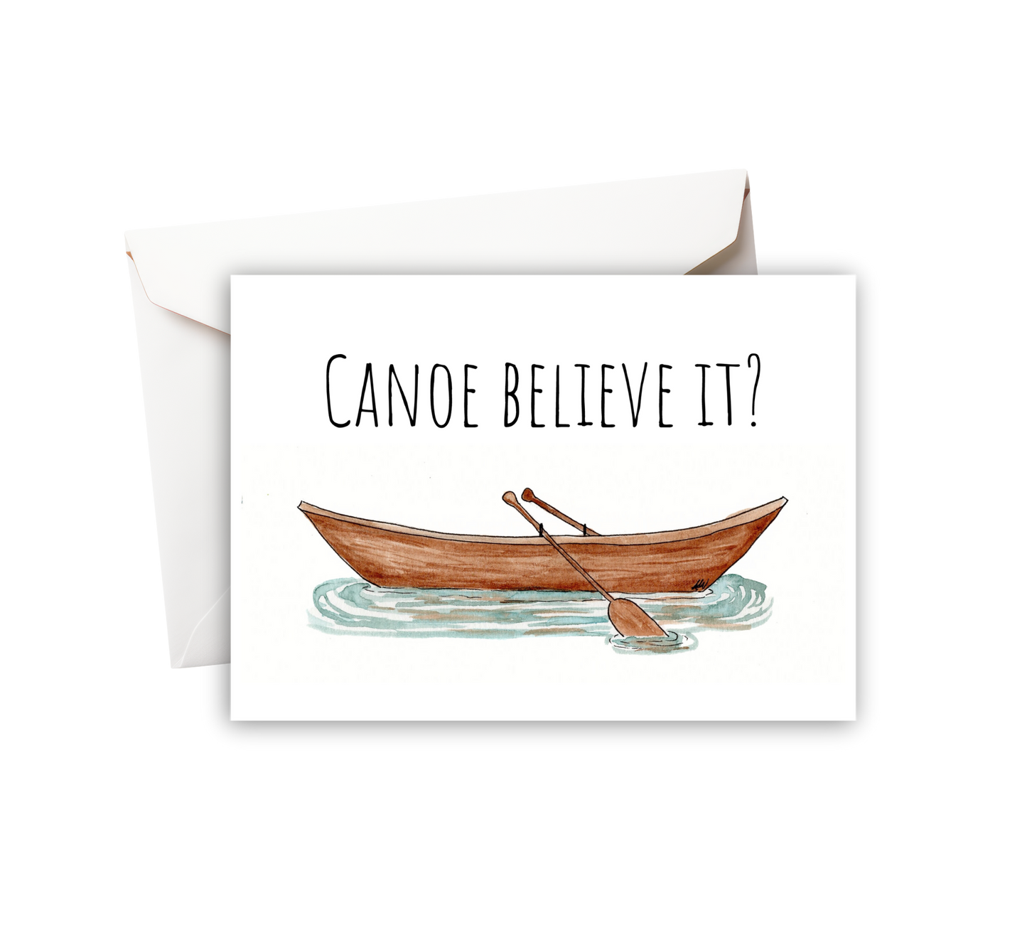 Canoe Believe it? Watercolor Greeting Card