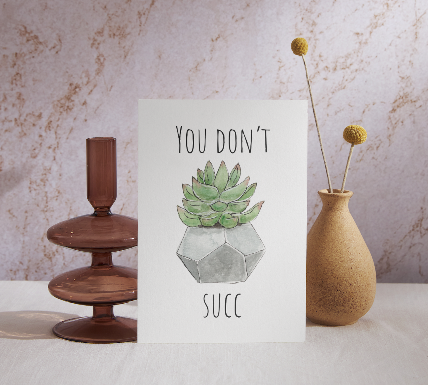 You Don't Succ Watercolor Greeting Card