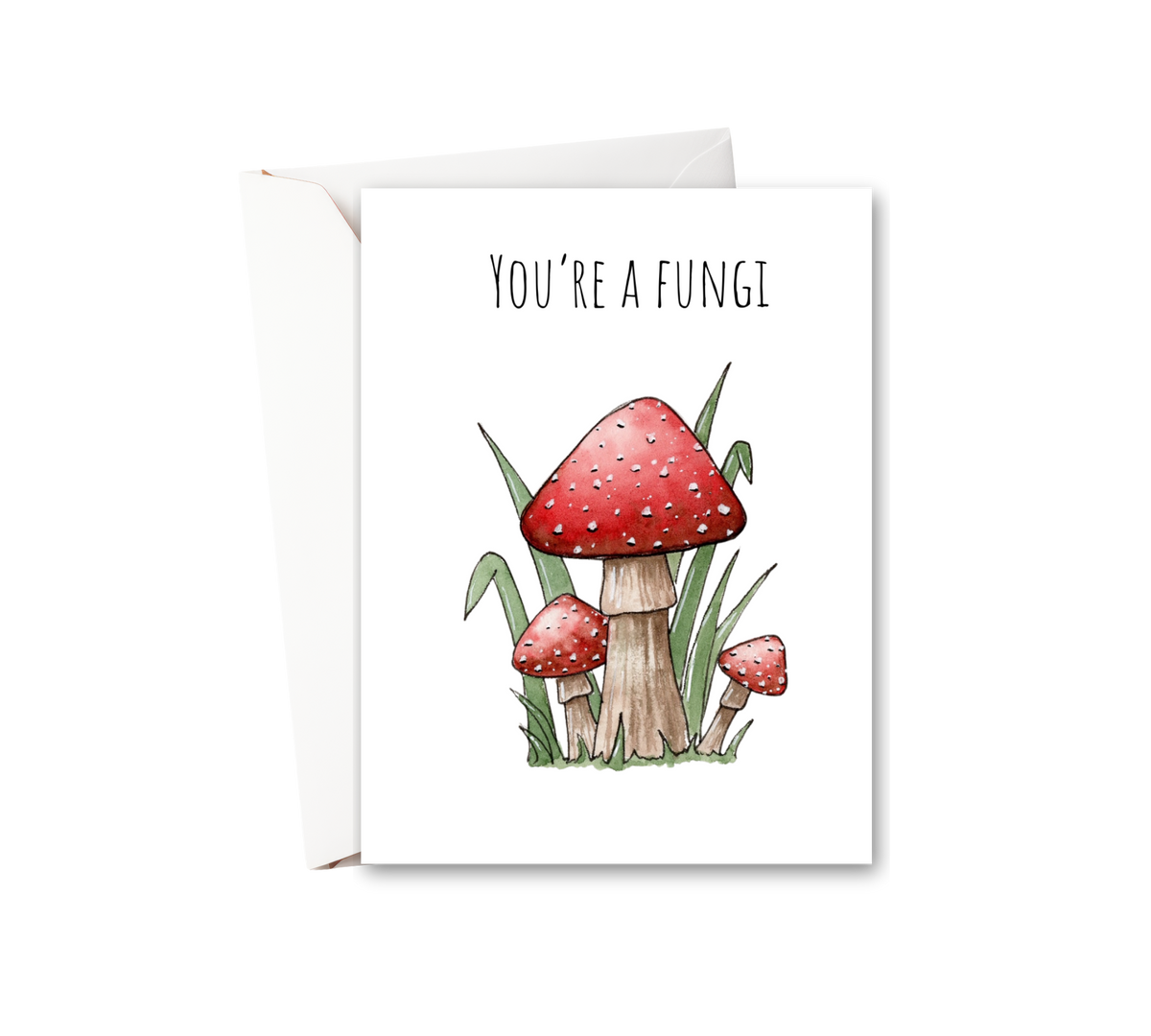 You're a Fungi Watercolor Greeting Card