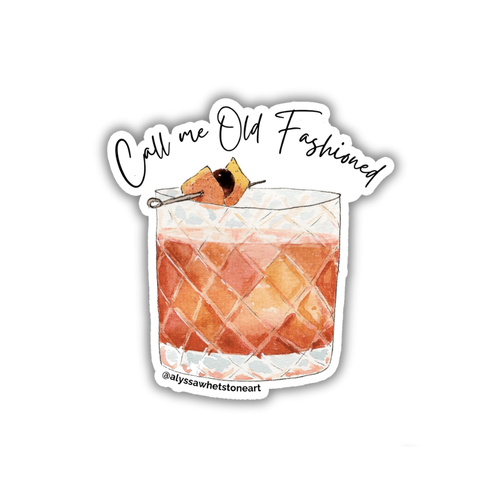 Call Me Old Fashioned - Vinyl Decal Sticker
